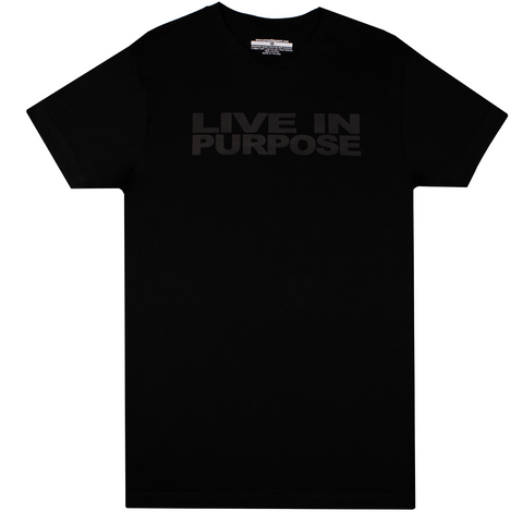 BLACK ON BLACK - LIVE IN PURPOSE - UNISEX TEE